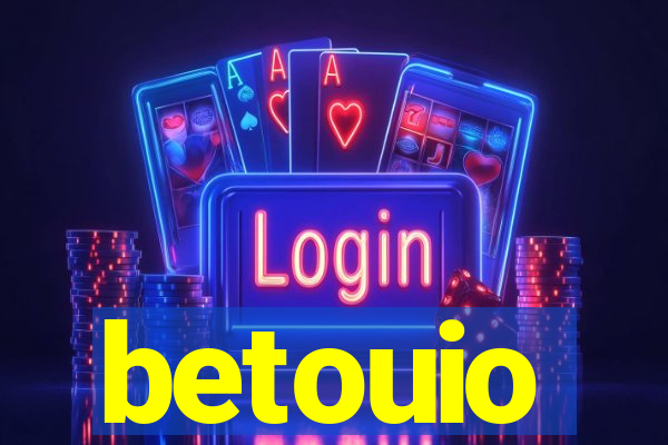 betouio