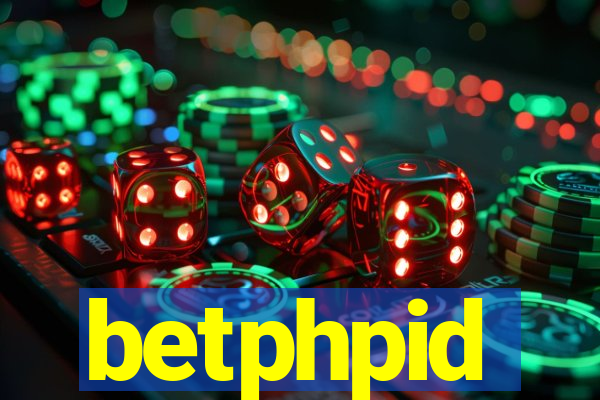 betphpid