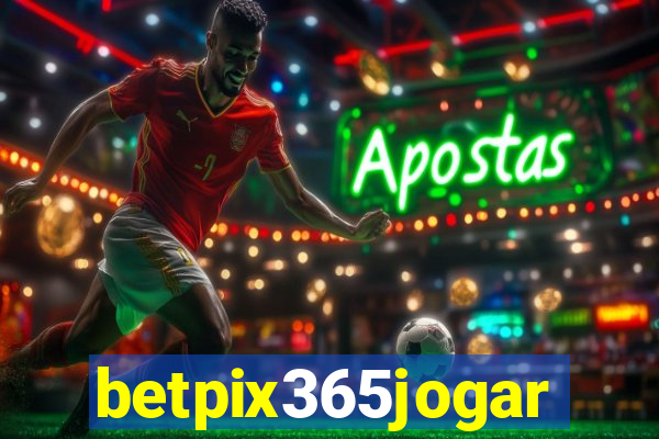 betpix365jogar