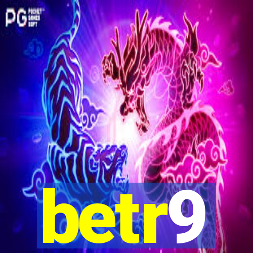 betr9