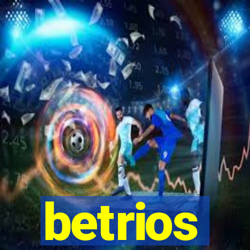 betrios