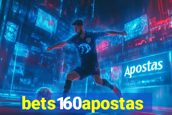 bets160apostas