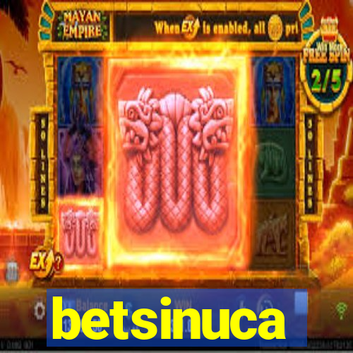 betsinuca