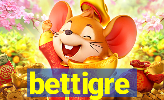 bettigre