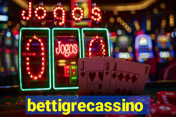 bettigrecassino