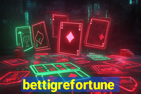 bettigrefortune