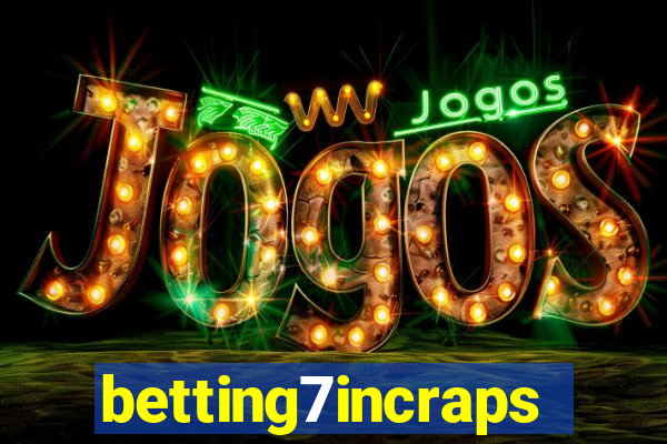 betting7incraps