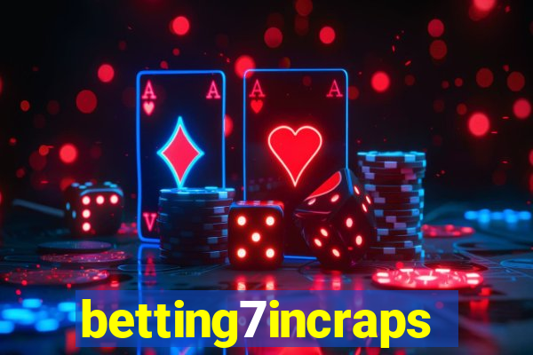 betting7incraps