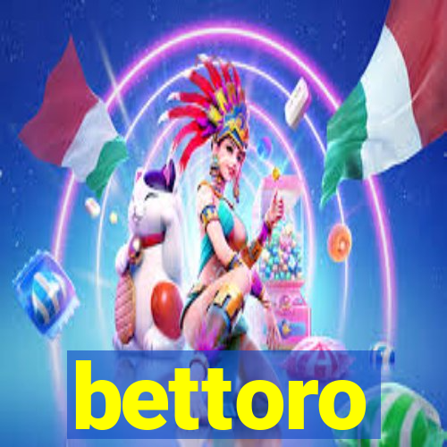 bettoro