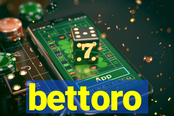 bettoro