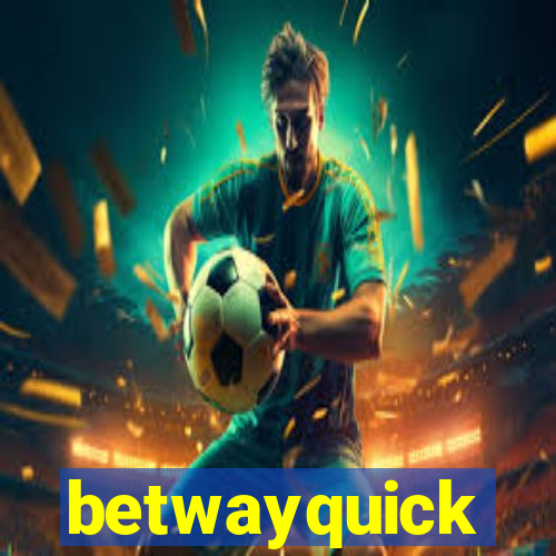 betwayquick