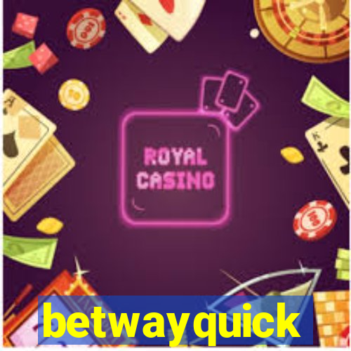 betwayquick