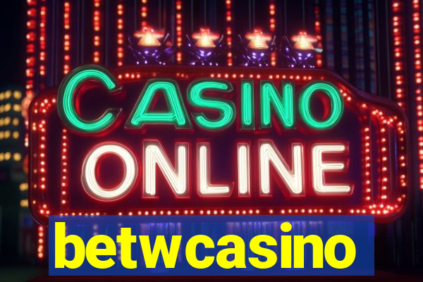 betwcasino