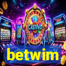 betwim