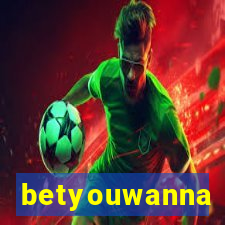 betyouwanna