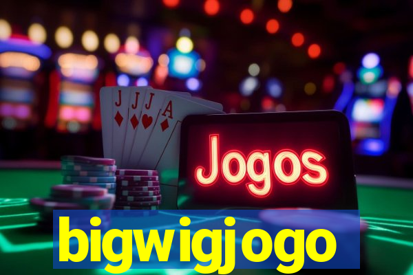 bigwigjogo