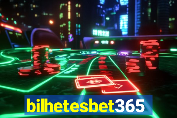 bilhetesbet365