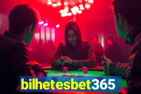 bilhetesbet365