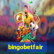 bingobetfair