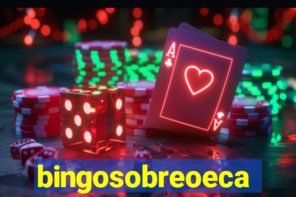 bingosobreoeca