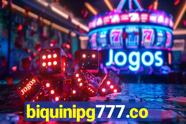 biquinipg777.com