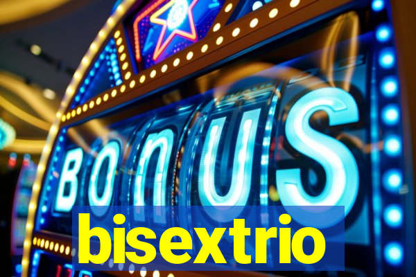 bisextrio