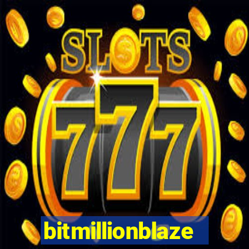 bitmillionblaze