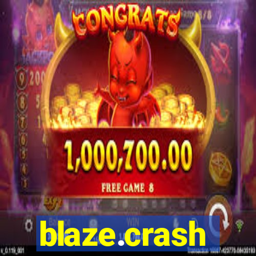 blaze.crash