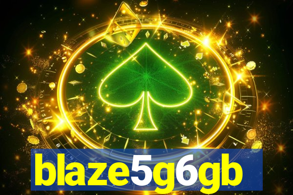 blaze5g6gb