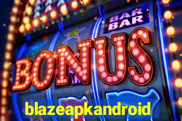 blazeapkandroid