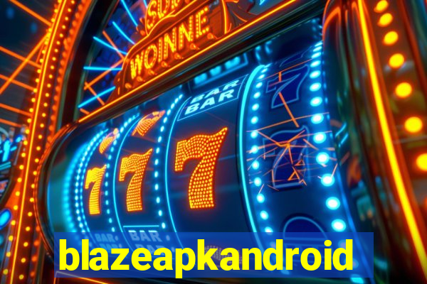 blazeapkandroid