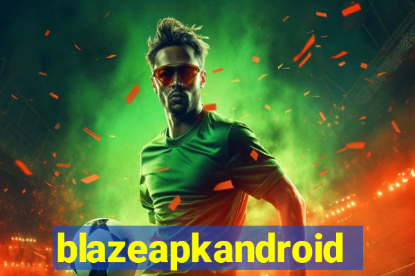 blazeapkandroid