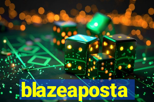 blazeaposta