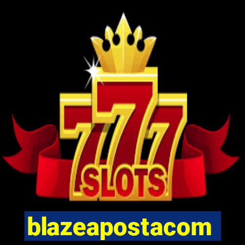 blazeapostacom