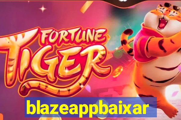 blazeappbaixar