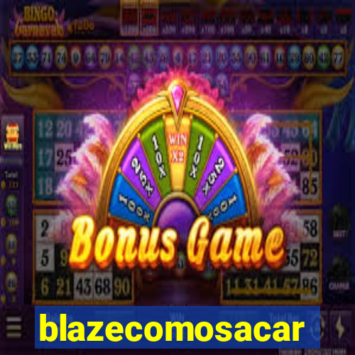 blazecomosacar