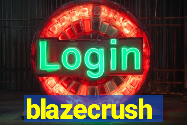 blazecrush