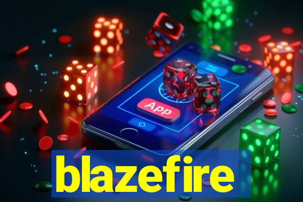 blazefire