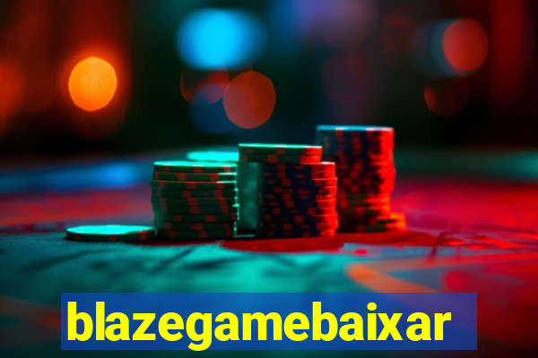 blazegamebaixar