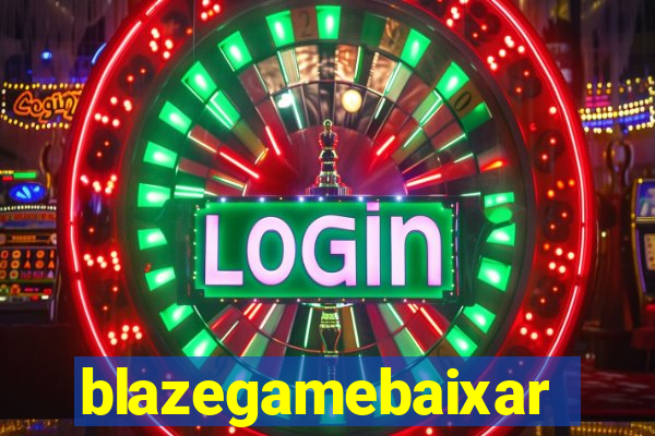 blazegamebaixar