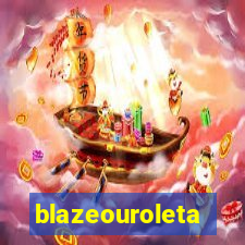 blazeouroleta