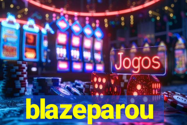 blazeparou