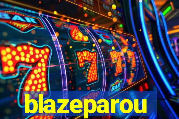 blazeparou