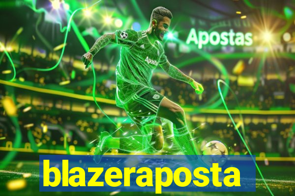 blazeraposta