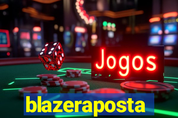 blazeraposta