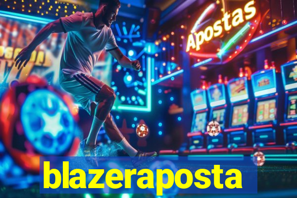 blazeraposta