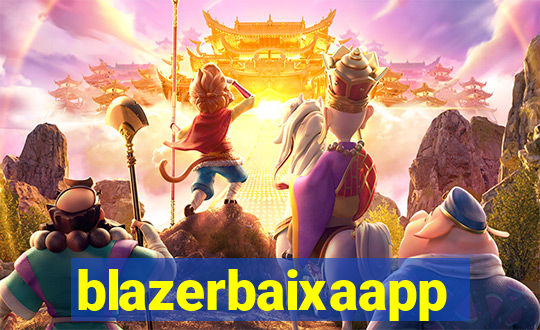 blazerbaixaapp