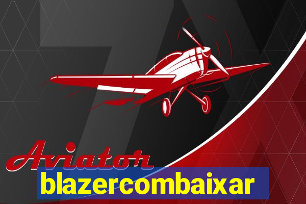 blazercombaixar