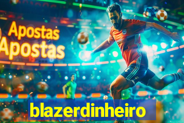 blazerdinheiro