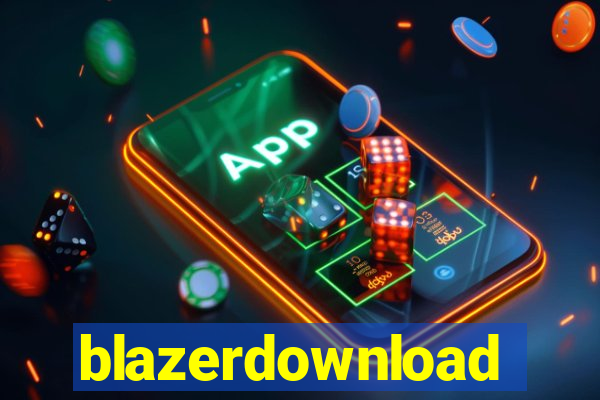 blazerdownload